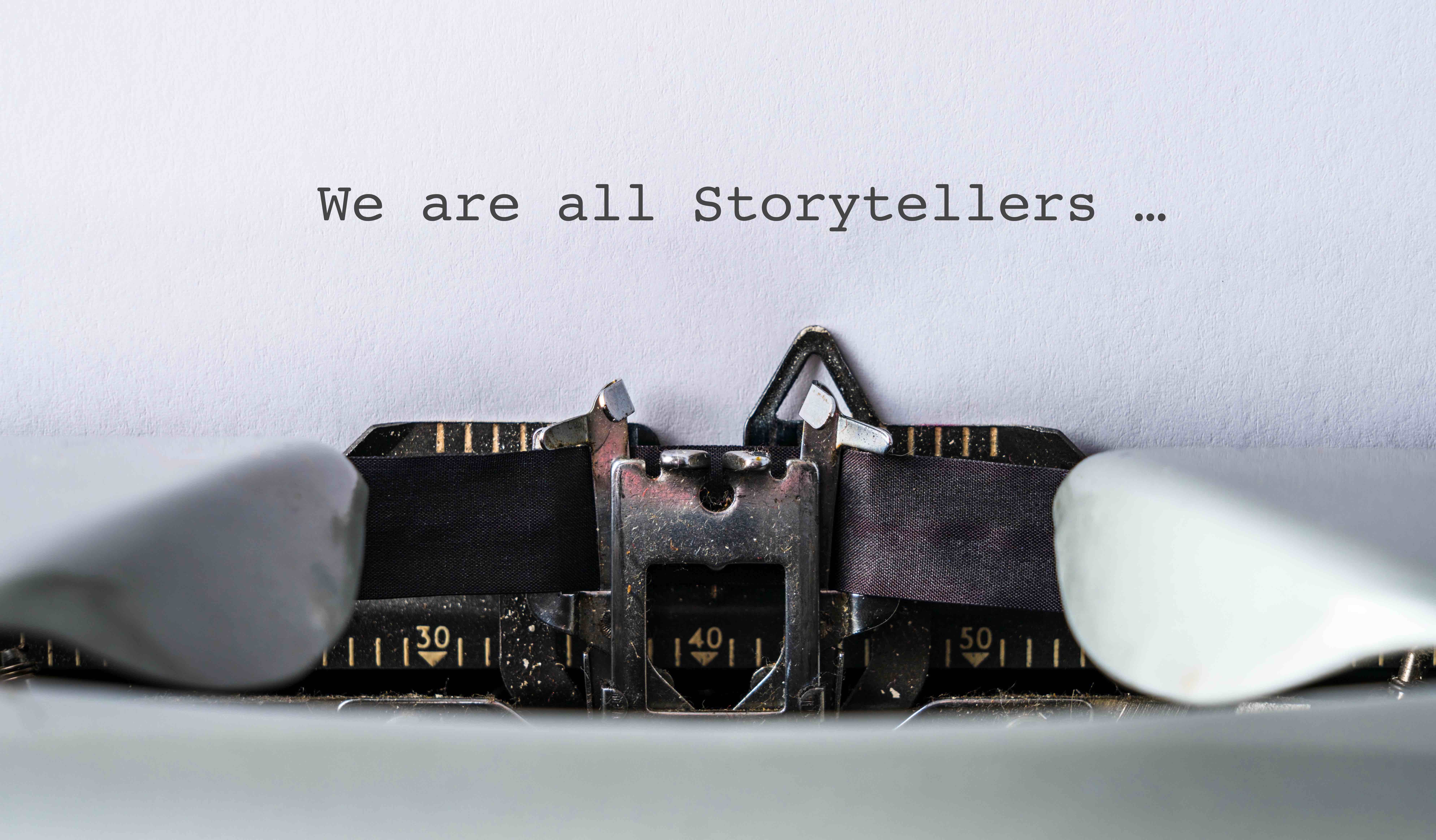 We are all Storytellers