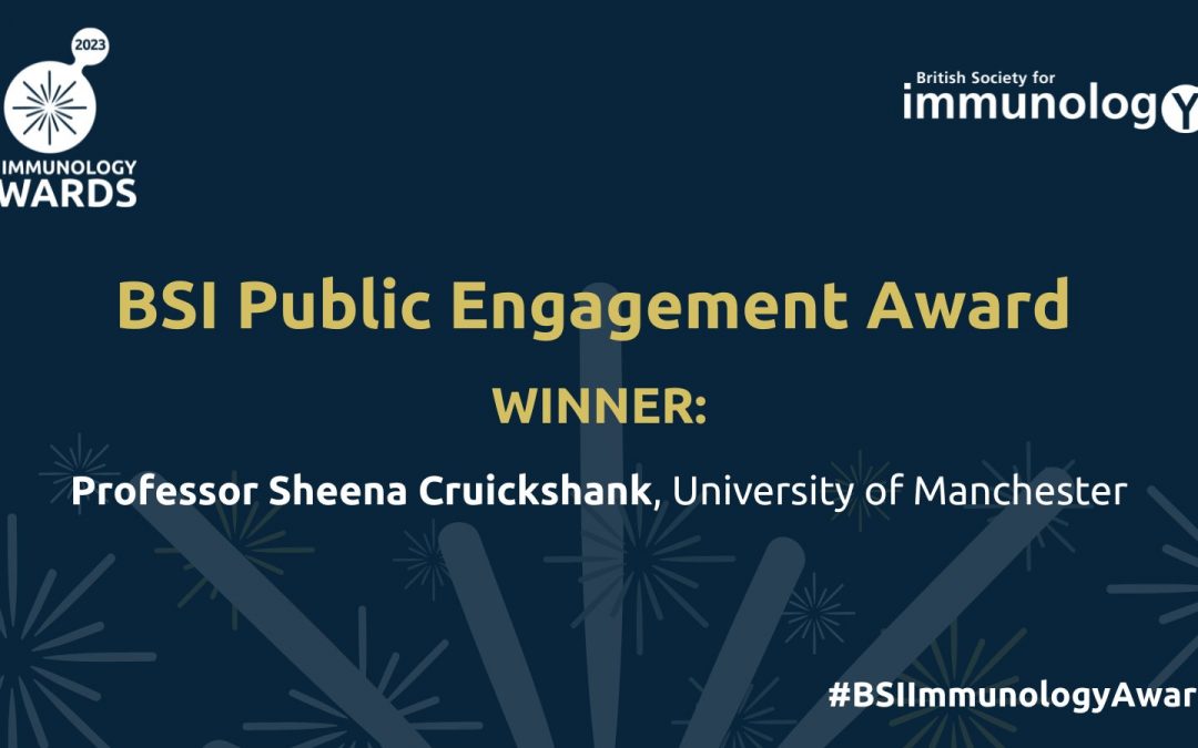 Celebrating Excellence in Public Engagement: Professor Sheena Cruickshank Wins BSI Immunology Award