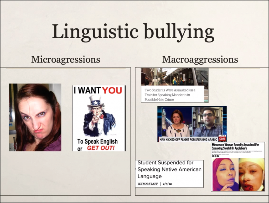 Slide from Potowski's talk No Child Left Monolingual. Linguistic Bullying