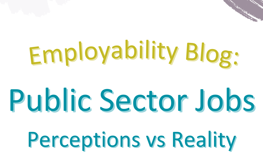 Public Sector Jobs: Students’ Perceptions vs Reality